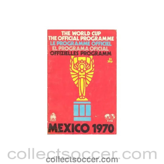 1970 - The World Cup Official Programme Mexico 1970 - Collect Soccer