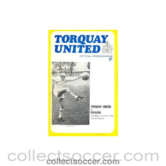 1970 - Torquay United v Fulham official programme 31/10/1970 - Collect Soccer