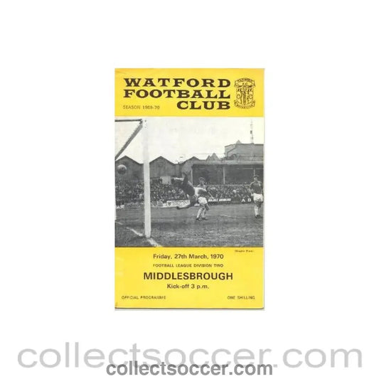 1970 - Watford v Middlesbrough official programme 27/03/1970 Football League - Collect Soccer