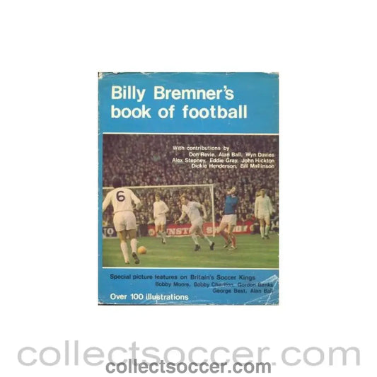 1971 - Billy Bremner’s Book of Football book 1971