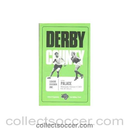 1971 - Derby County v Crystal Palace official programme 17/02/1971 League - Collect Soccer