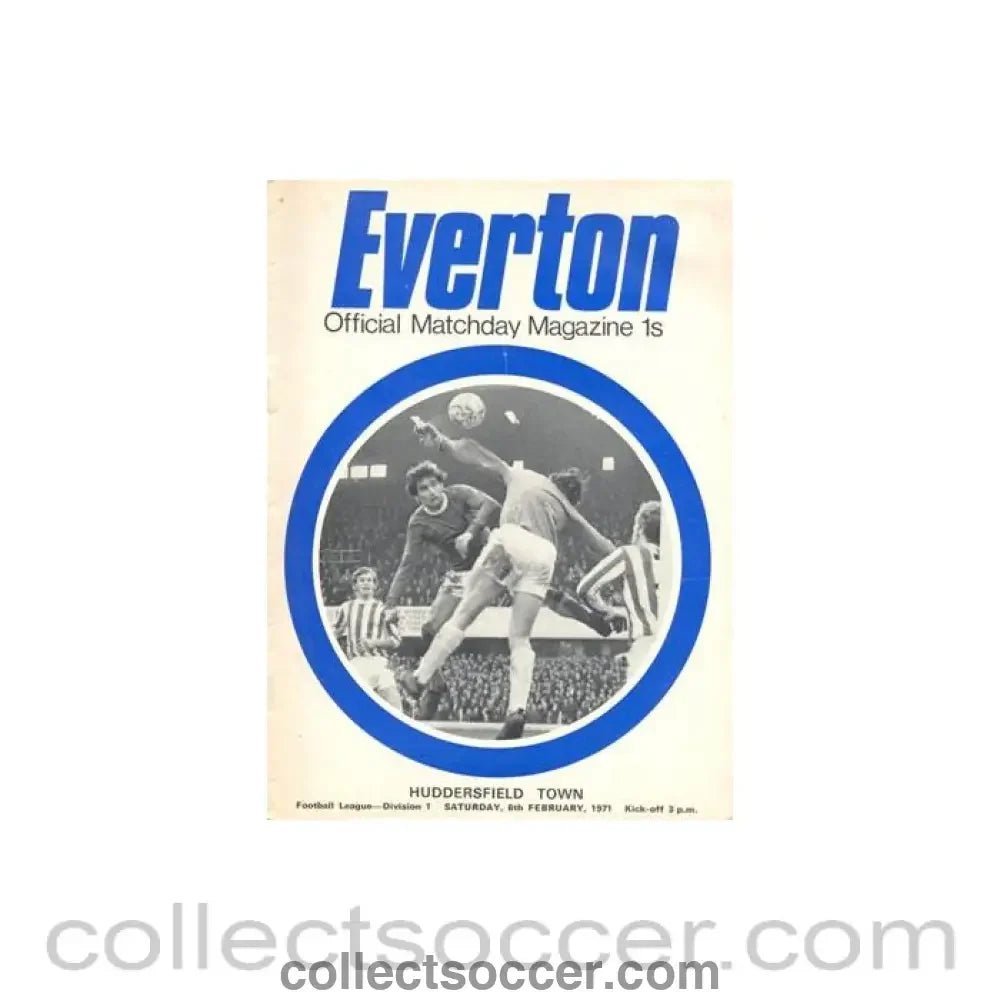 1971 - Everton v Huddersfield official programme 06/02/1971 Football League - Collect Soccer