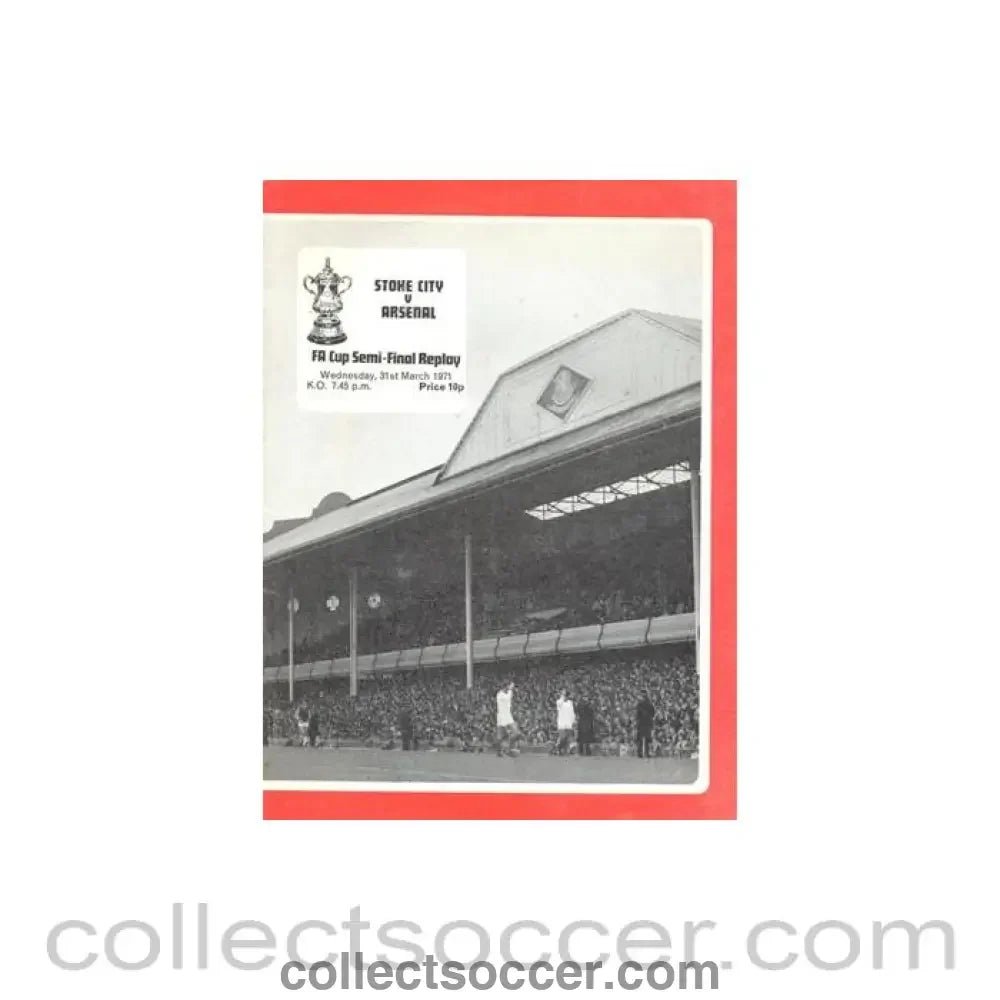 1971 FA Cup Semi - Final Replay Stoke City v Arsenal official programme 31/03/1971 - Collect Soccer