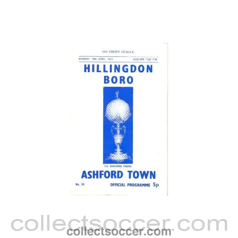 1971 - Hillingdon Borough v Ashford Town official programme 19/04/1971 - Collect Soccer