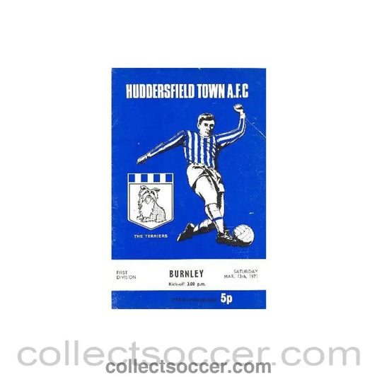 1971 - Huddersfield Town v Burnley official programme 13/03/1971 Football League - Collect Soccer
