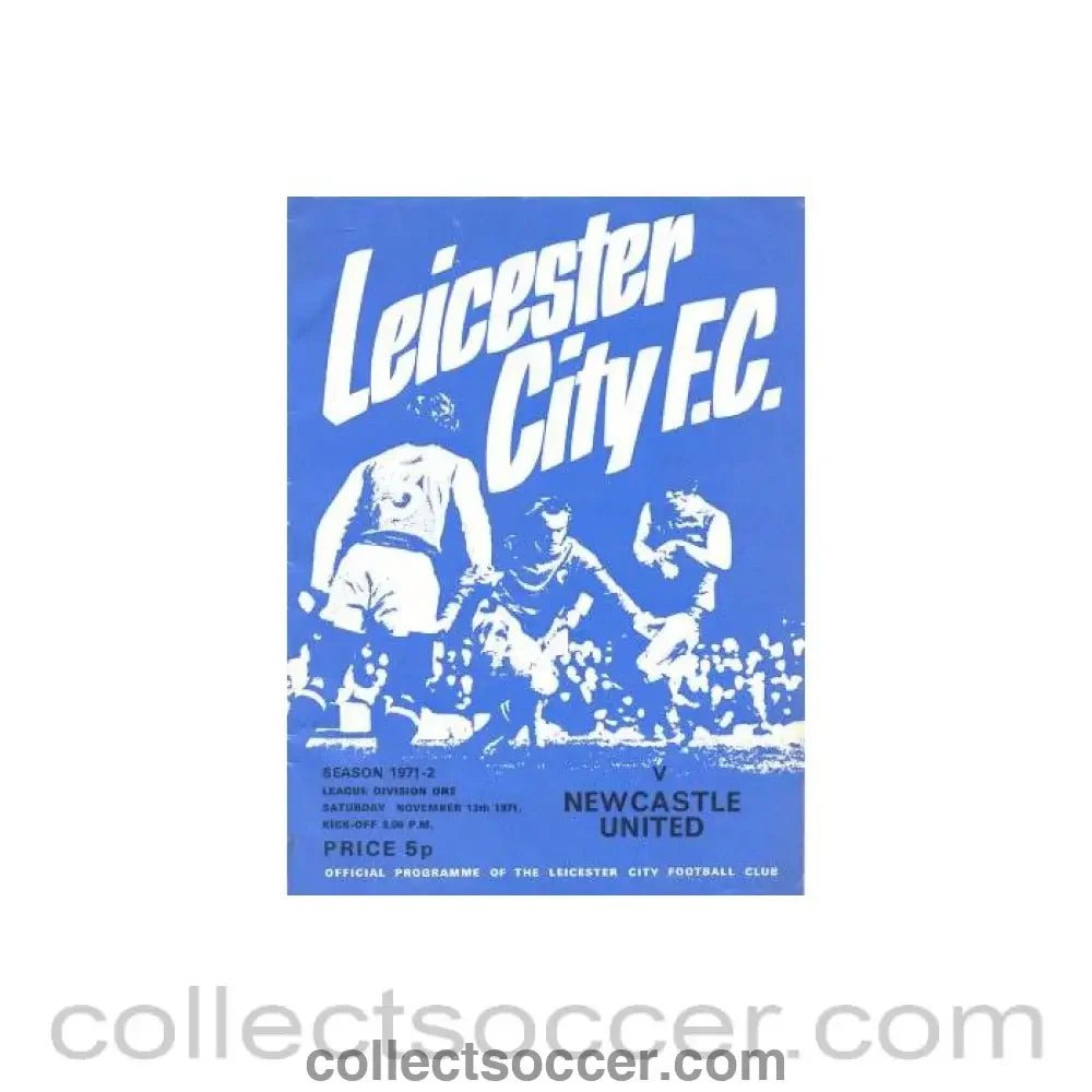 1971 - Leicester City v Newcastle United official programme 13/11/1971 Football League - Collect Soccer