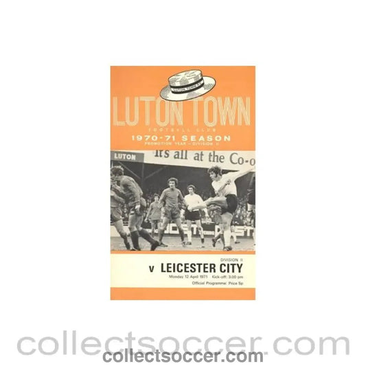 1971 - Luton Town v Leicester City official programme 12/04/1971 Football League - Collect Soccer