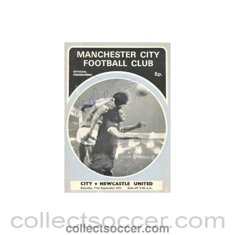 1971 - Manchester City v Newcastle United official programme 11/09/1971 Football League, signed by three footballers on the front page - Collect Soccer
