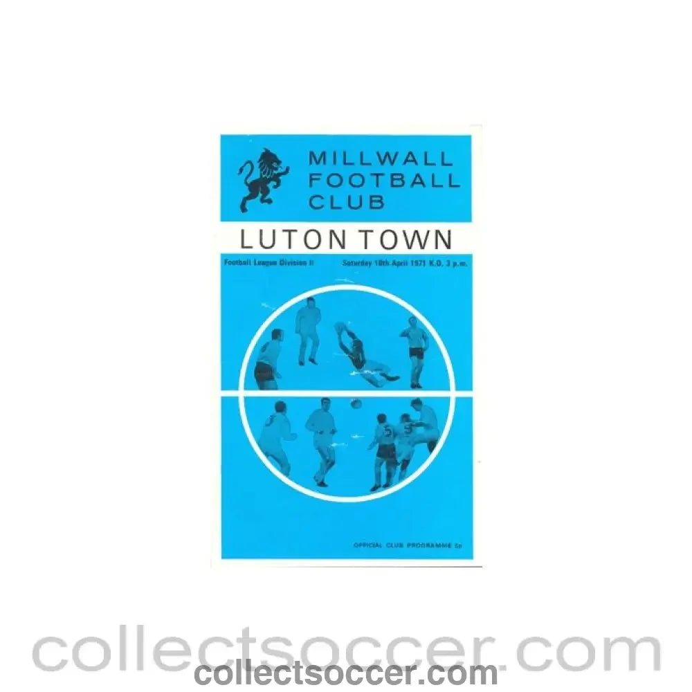 1971 - Millwall v Luton Town official programme 10/04/1971 - Collect Soccer