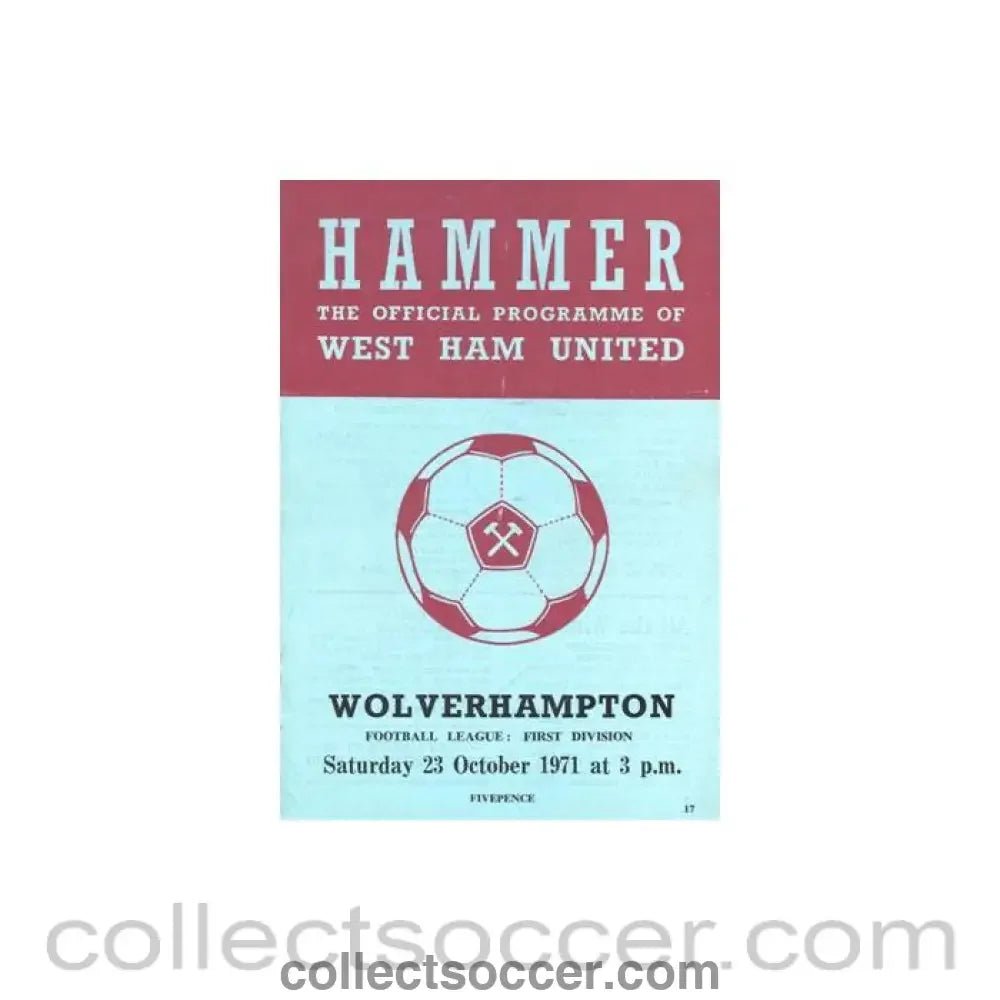 1971 - West Ham United v Wolverhampton Wanderers official programme 23/10/1971 Football League - Collect Soccer