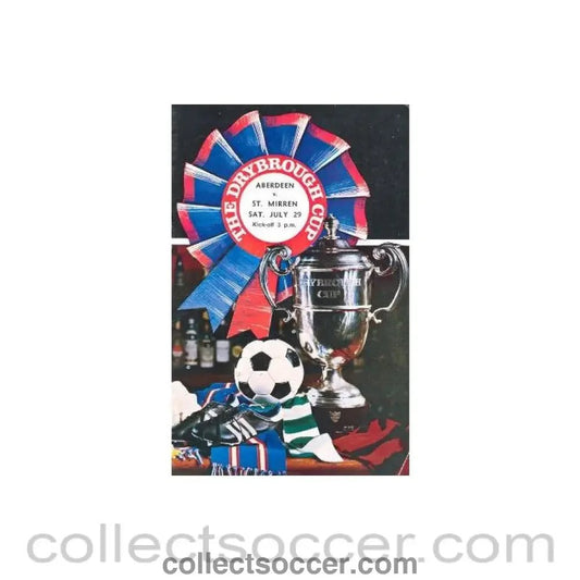 1972 - Aberdeen v St. Mirren official programme 29/07/1972 Drybrough Cup - Collect Soccer