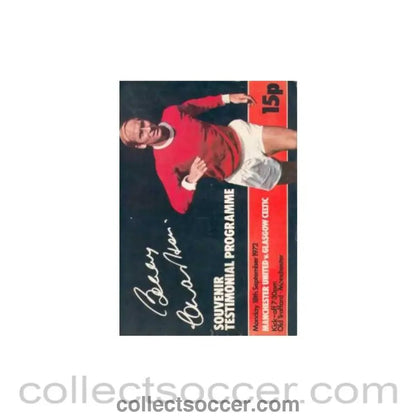 1972 - Bobby Charlton Souvenir Programme v Celtic 18/09/1972 - Collect Soccer