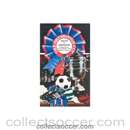 1972 - Celtic v Aberdeen official programme 02/08/1972 Drybrough Cup - Collect Soccer