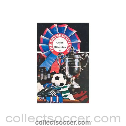 1972 - Celtic v Hibernian official programme 05/08/1972 Drybrough Cup Final - Collect Soccer