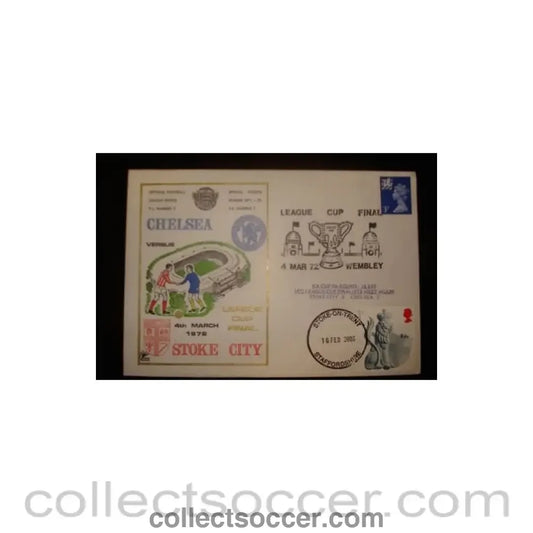 1972 - Chelsea v Stoke City First Day Cover 04/03/1972 League Cup Final