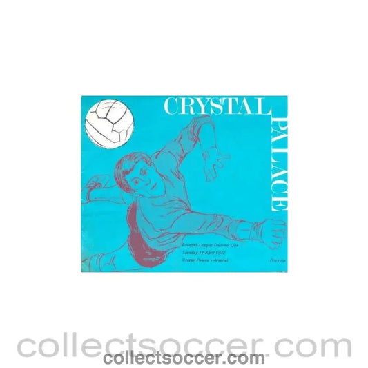 1972 - Crystal Palace v Arsenal official programme 11/04/1972 - Collect Soccer