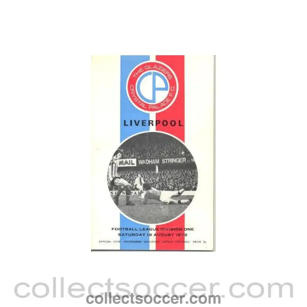 1972 - Crystal Palace v Liverpool official programme 19/08/1972 Football League - Collect Soccer