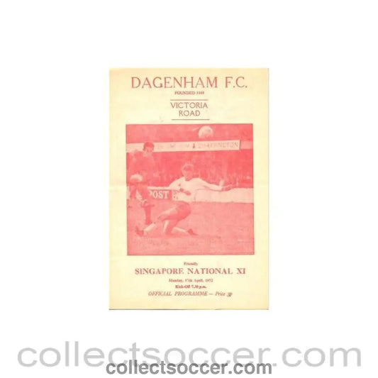 1972 - Dagenham v Singapore National XI official programme 17/04/1972 Friendly - Collect Soccer