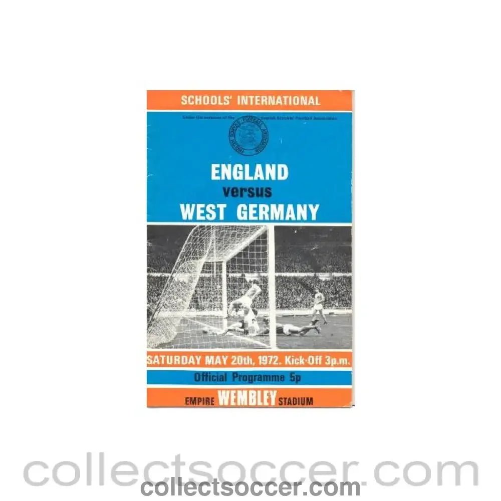 1972 England v West Germany official programme 20/05/1972 Schools' International, at Wembley - Collect Soccer