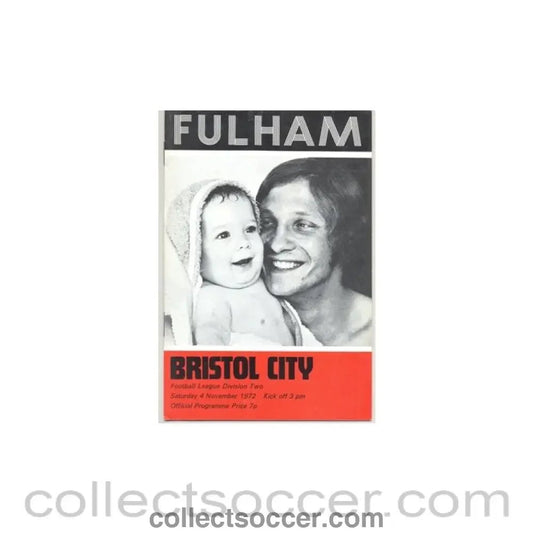 1972 - Fulham v Bristol City official programme 04/11/1972 - Collect Soccer