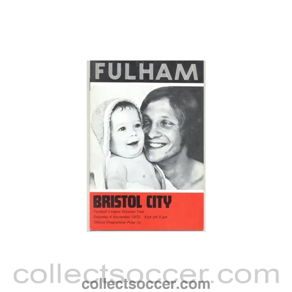 1972 - Fulham v Bristol City official programme 04/11/1972 - Collect Soccer