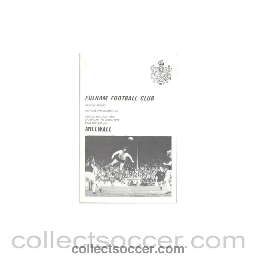 1972 - Fulham v Mill Wall official programme 01/04/1972 - Collect Soccer