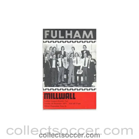 1972 - Fulham v Millwall official programme 26/12/1972 - Collect Soccer