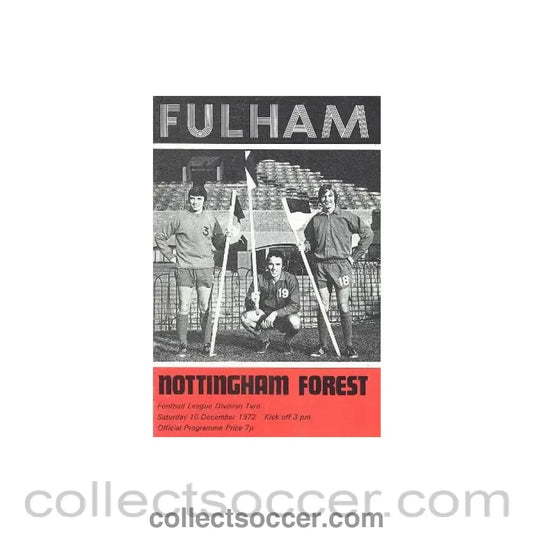 1972 - Fulham v Nottingham City official programme 16/12/1972 Football League - Collect Soccer