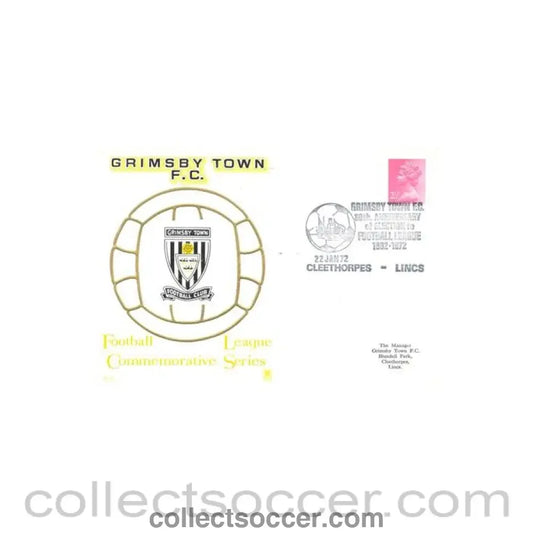 1972 - Grimsby Town FC 80th Anniversary of Election to the Football League 1892-1972 First Day Cover 22/01/1972