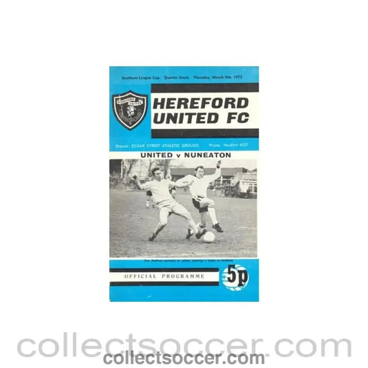 1972 - Hereford United v Nuneaton official programme 09/03/1972 Southern League Cup Quarter - Final - Collect Soccer