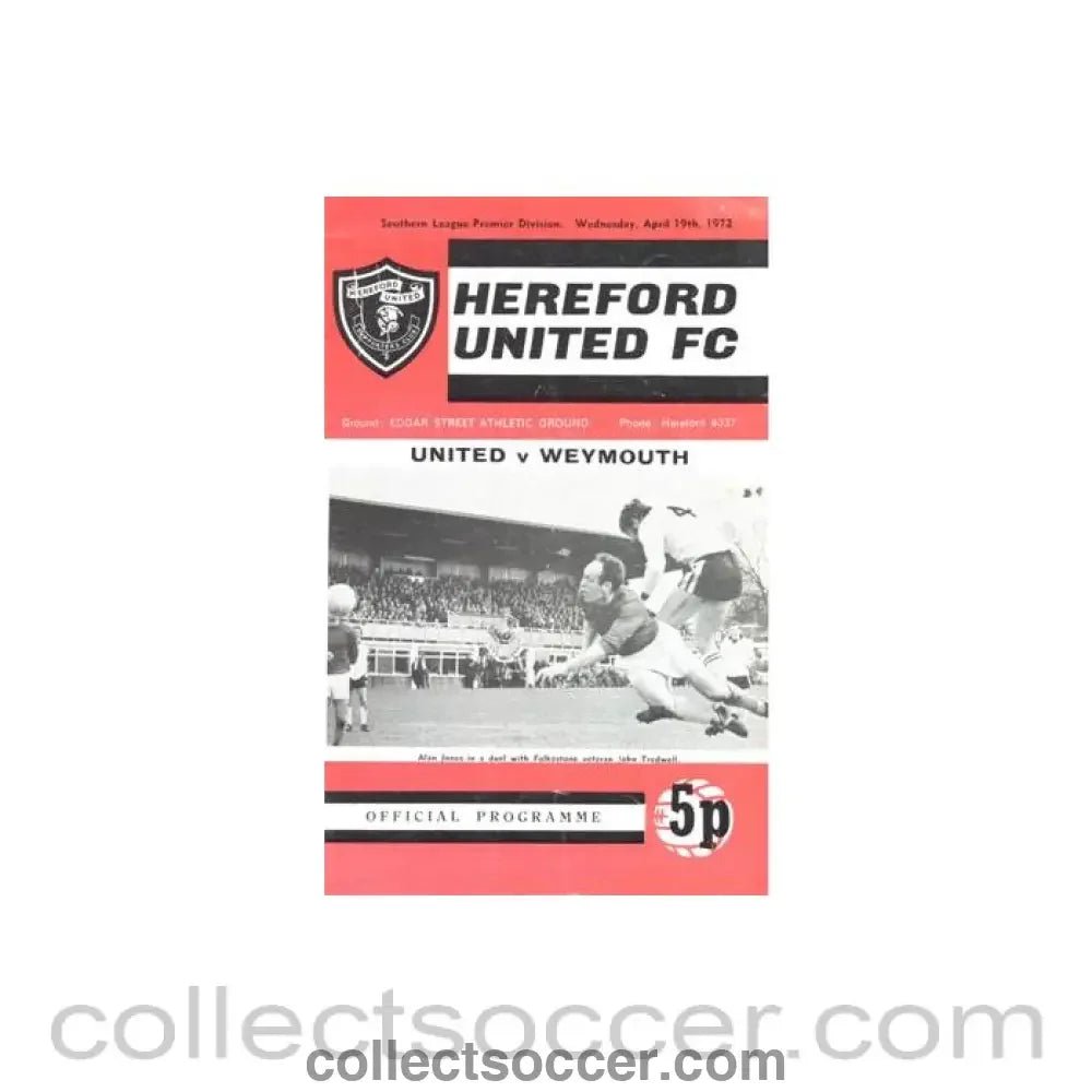 1972 - Hereford United v Weymouth official programme 19/04/1972 Southern League - Collect Soccer
