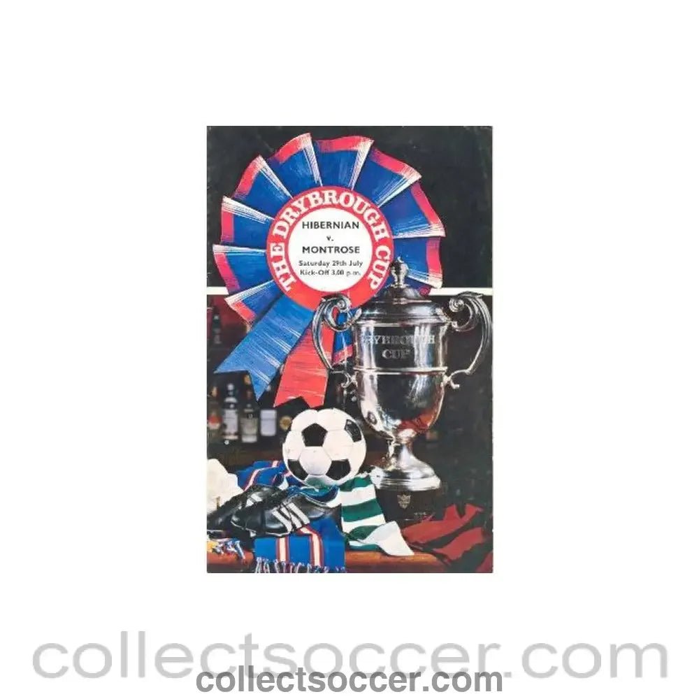 1972 - Hibernian v Montrose official programme 29/07/1972 Drybrough Cup - Collect Soccer