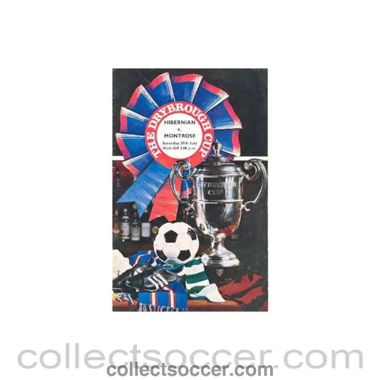 1972 - Hibernian v Montrose official programme 29/07/1972 Drybrough Cup - Collect Soccer