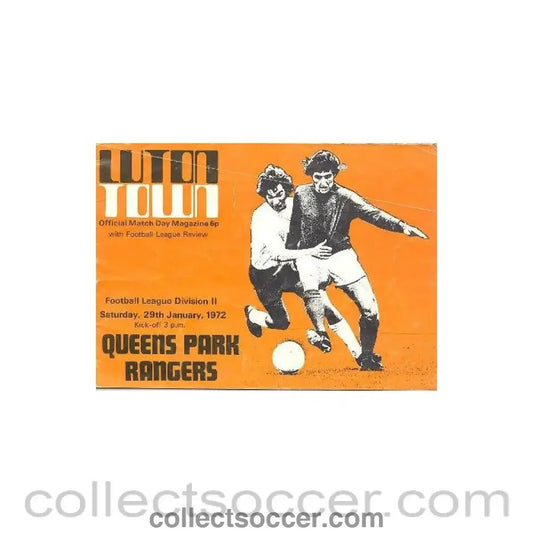 1972 - Luton Town v Queen's Park Rangers programme 29/01/1972 - Collect Soccer