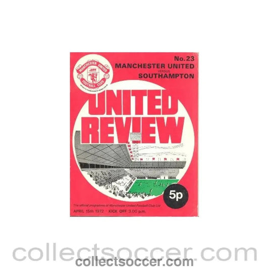 1972 - Manchester United v Southampton official programme 15/04/1972 - Collect Soccer