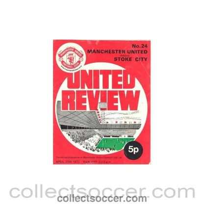 1972 - Manchester United v Stoke City official programme 29/04/1972 - Collect Soccer