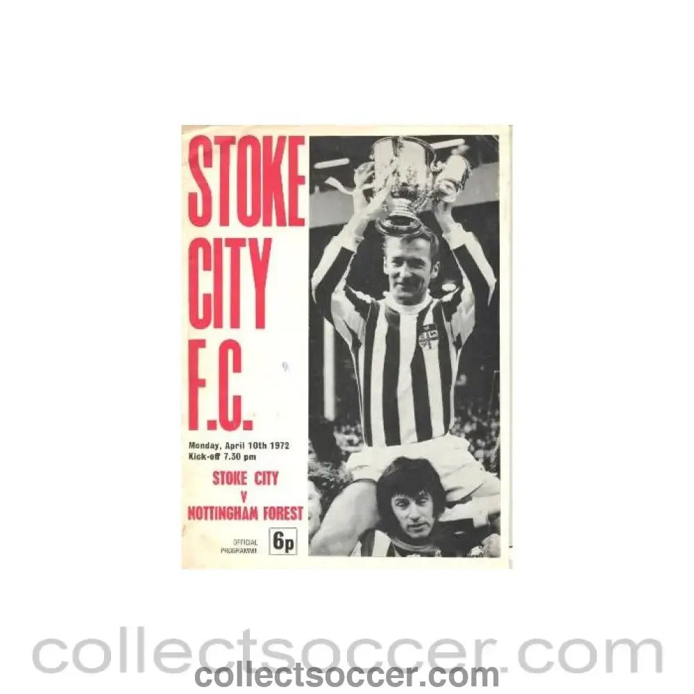 1972 - Stoke City v Nottingham Forest official programme 10/04/1972 Football League - Collect Soccer