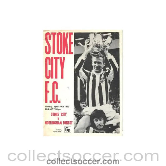 1972 - Stoke City v Nottingham Forest official programme 10/04/1972 Football League - Collect Soccer