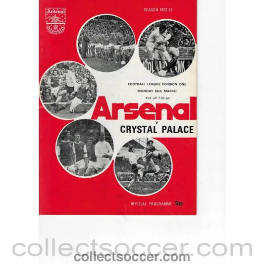 1973 - Arsenal v Crystal Palace 26/3/1973 Official Programme - Collect Soccer