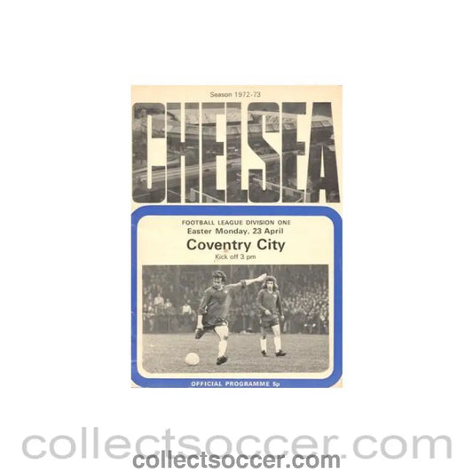 1973 - Chelsea v Coventry City official programme 23/04/1973 Football League