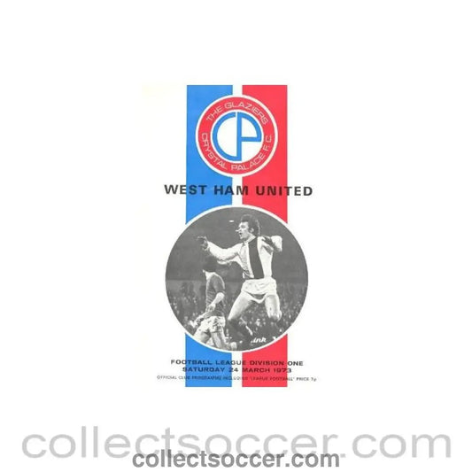 1973 - Crystal Palace v West Ham United official programme 24/03/1973 - Collect Soccer
