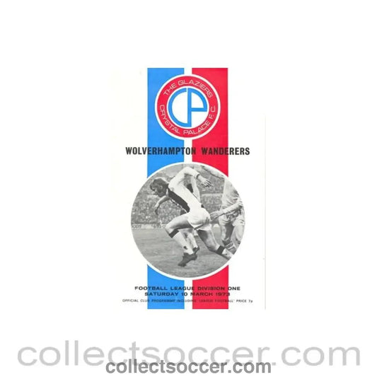 1973 - Crystal Palace v Wolverhampton Wanderers official programme 10/03/1973 - Collect Soccer