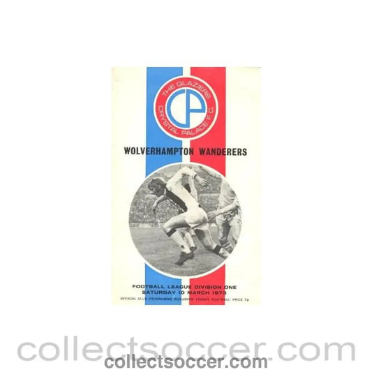 1973 - Crystal Palace v Wolverhampton Wanderers official programme 10/03/1973 - Collect Soccer