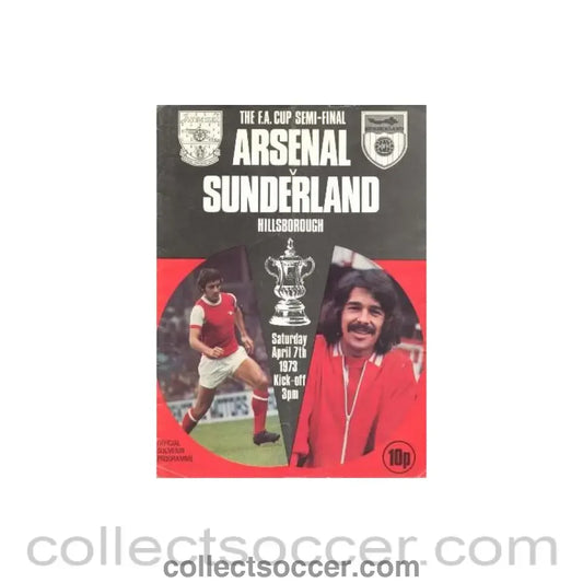 1973 FA Cup Semi-Final Arsenal v Sunderland official programme 07/04/1973