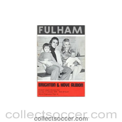 1973 - Fulham v Brighton & Hove Albion official programme 27/01/1973 - Collect Soccer