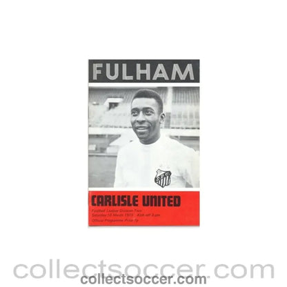 1973 - Fulham v Carlisle United official programme 10/03/1973 - Collect Soccer