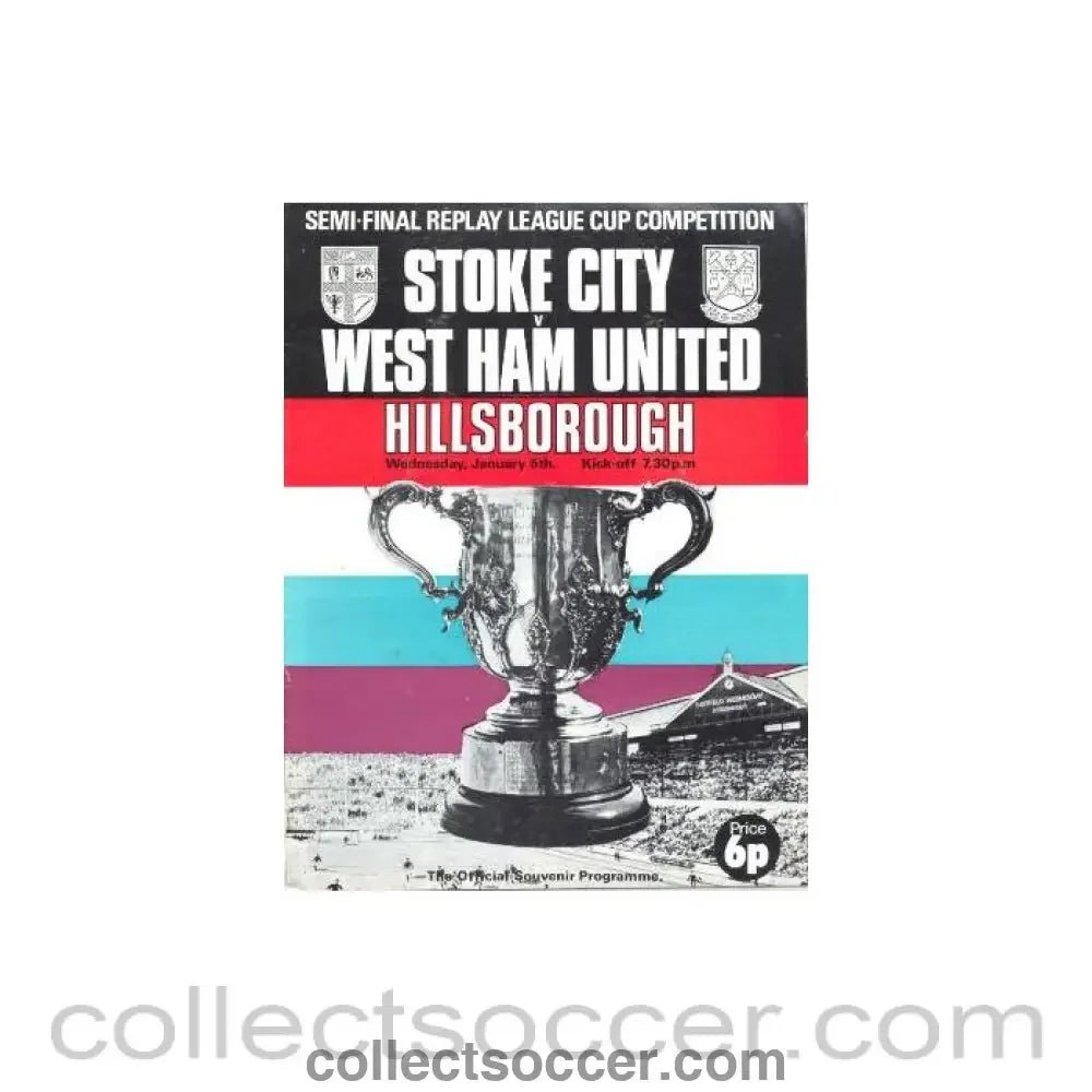 1973 League Cup Semi - Final Replay Stoke City v West Ham United official programme 05/01/1973 - Collect Soccer