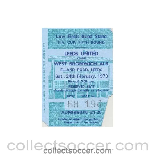 1973 - Leeds United v West Bromwich Albion ticket 24/02/1973 F.A. Cup - Collect Soccer