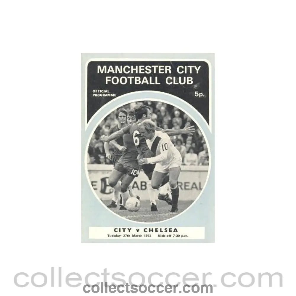 1973 - Manchester City vChelsea official programme 27/03/1973 - Collect Soccer