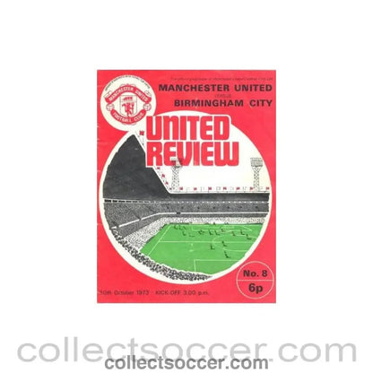 1973 - Manchester United v Birmingham City official programme 20/10/1973 - Collect Soccer